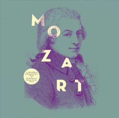 The Masterpieces of Wolfgang Amadeus Mozart