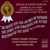 Franz Joseph Haydn: Symphony No. 21; Cello Concerto No. 1 in D major; Symphony No. 96 "The Miracle"