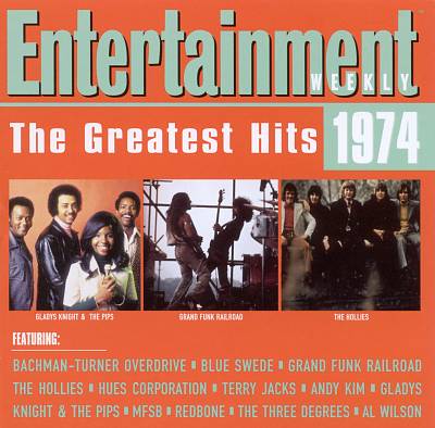 Entertainment Weekly: The Greatest Hits 1974
