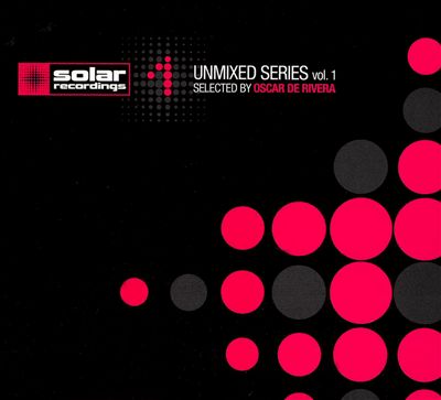Solar Recordings Presents Unmixed Series, Vol. 1