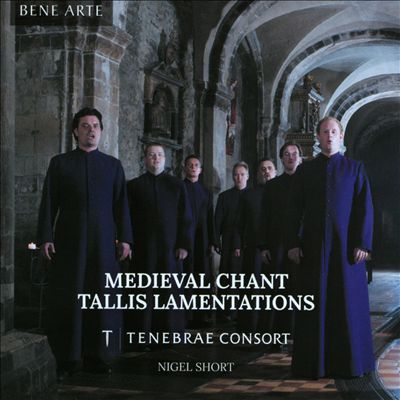 Medieval Chant and Tallis Lamentations