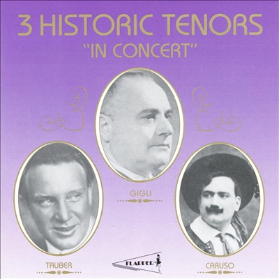 3 Historic Tenors in Concert