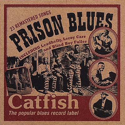 Prison Blues [Catfish]