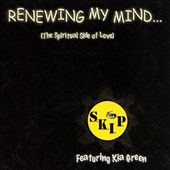 Renewing My Mind... (The Spiritual Side of Love)