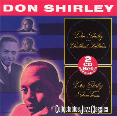 Don Shirley Plays Birdland Lullabies/Don Shirley Plays Show Tunes