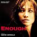 Enough [Original Motion Picture Score]