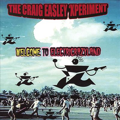 The Craig Easley 'Xperiment