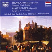 Bernard Zweer: Symphony Nr. 1 in D major; Daniël de Lange: Symphony Nr. 1 in C minor