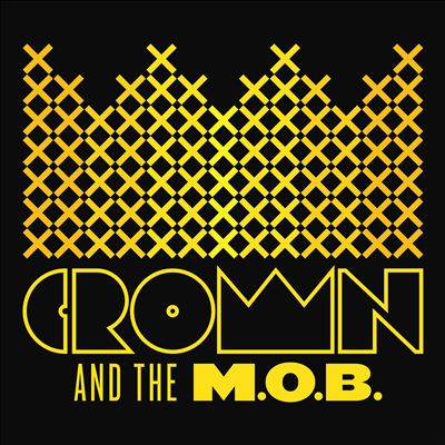 Crown and the M.O.B.