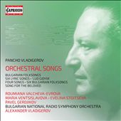 Pancho Vladigerov: Orchestral Songs