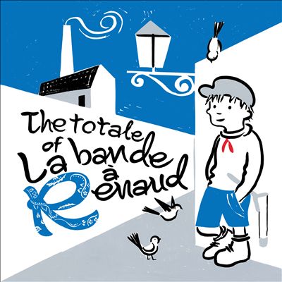 The Totale of La Bande à Renaud
