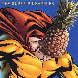 descargar álbum The Super Pineapples - The Super Pineapples