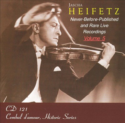 Jascha Heifetz Live, Vol. 5