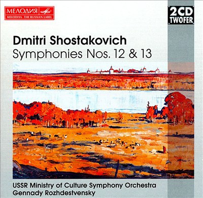 Shostakovich: Symphonies Nos. 12 & 13