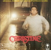 Christine [Original Motion Picture Soundtrack Score]