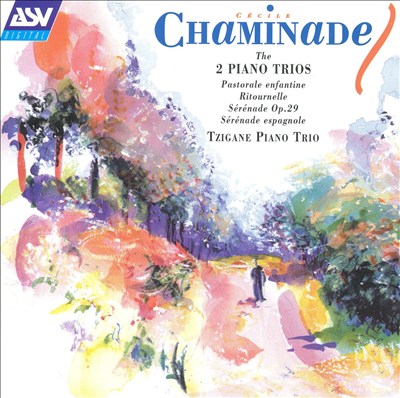 Chaminade: The 2 Piano Trios