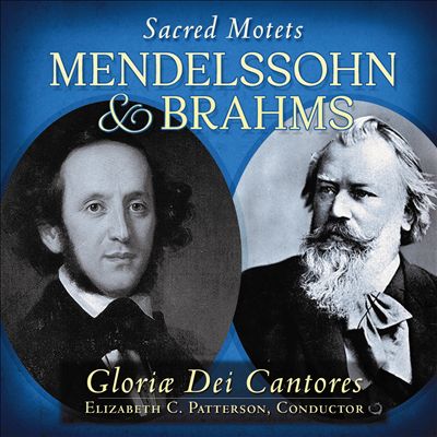 Heilig! Sacred Motets of Mendelssohn and Brahms