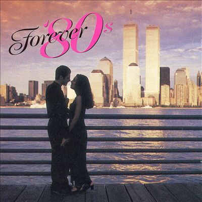 Forever '80s [Razor & Tie]