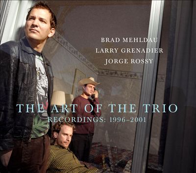 The Art of the Trio Recordings: 1996-2001