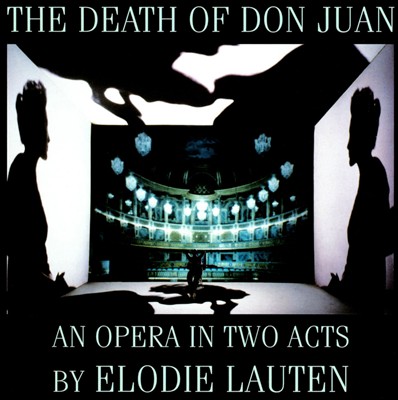 Elodie Lauten: The Death of Don Juan