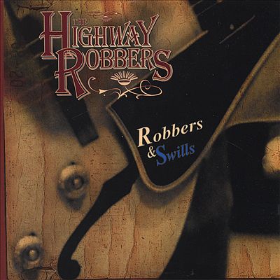 Robbers and Swills