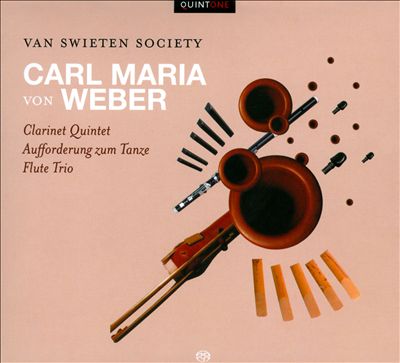 Weber: Clarinet Quintet; Aufforderung zum Tanze; Flute Trio