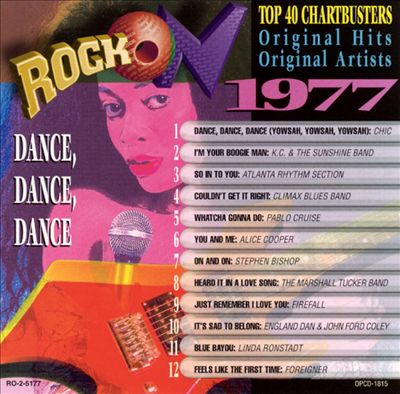 Rock On, 1977: Dance, Dance, Dance
