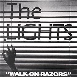 Album herunterladen The Lights - Walk On Razors