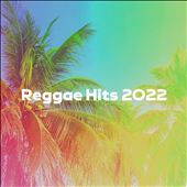 Reggae Hits 2022