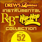 Drew's Famous Instrumental R&B And Hip-Hop Collection, Vol. 52