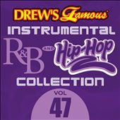 Drew's Famous Instrumental R&B And Hip-Hop Collection, Vol. 47