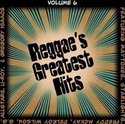 Reggae's Greatest Hits, Vol. 6