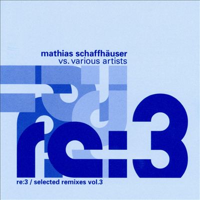 Re:3 / Selected Remixes, Vol. 3