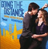 Going the Distance [Original Motion Picture Soundtrack]