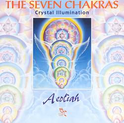 ladda ner album Aeoliah - The Seven Chakras Crystal Illumination