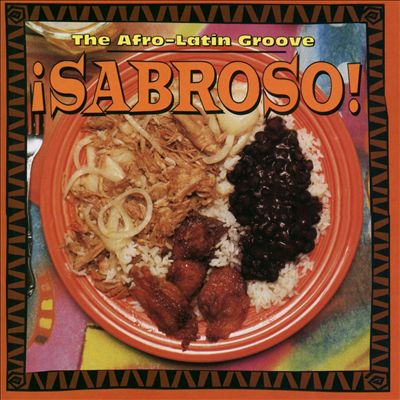 Sabroso: The Afro-Latin Groove