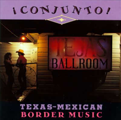 Conjunto!: Texas-Mexican Border Music, Vol. 4