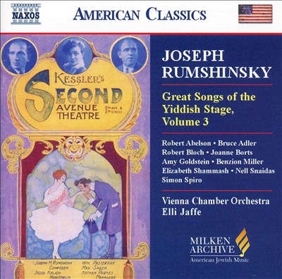 Joseph Rumshinsky: Great Songs of the Yiddish Stage, Vol. 3