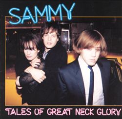 last ned album Sammy - Tales Of Great Neck Glory