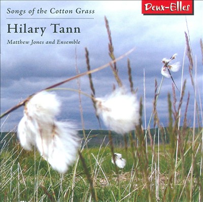 Hilary Tann: Songs of the Cotton Grass