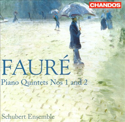 Fauré: Piano Quintets Nos. 1 & 2