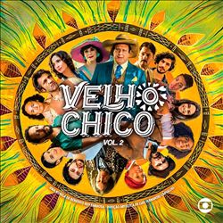 Album herunterladen Download Various - Velho Chico Vol1 Trilha Sonora Da Novela album