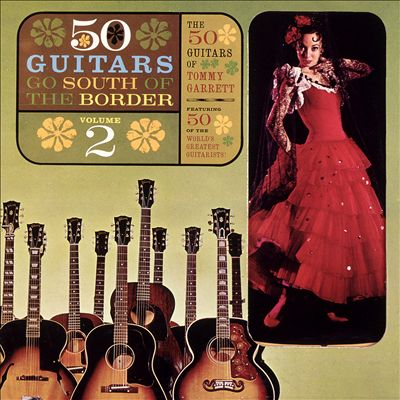 50 Guitars Go South of the Border, Vol. 2