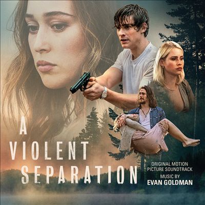A Violent Separation [Original Motion Picture Soundtrack]