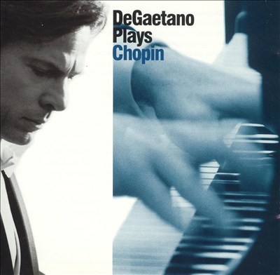 DeGaetano Plays Chopin