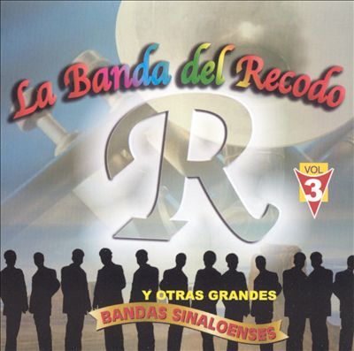 Banda del Recodo y Otras Grandes Bandas Sinaloenses, Vol. 3