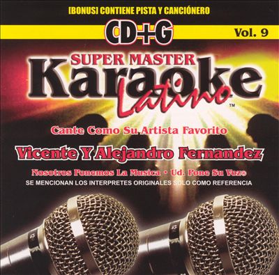 Karaoke Latino, Vol. 9: Vicente y Alejandro Fernandez