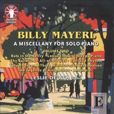 Billy Mayerl: A Miscellany for Solo Piano, Vol. 2
