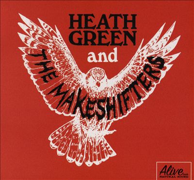 Heath Green And The Makeshifters