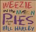 Weezie and the Moon Pies